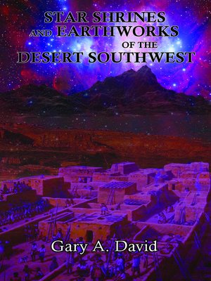 cover image of Star Shrines and Earthworks of the Desert Southwest